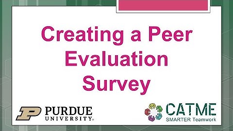 Creating a Peer Evaluation Survey