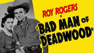 Bad Man Of Deadwood