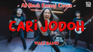 Download Lagu Wali Band - Cari Jodoh (AI Rock Energi Cover) MP3