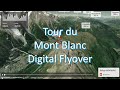 Tour du Mont Blanc Digital Flyover