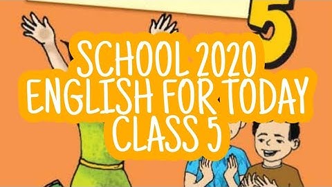 ENGLISH FOR TODAY || CLASS 5 || UNIT 9