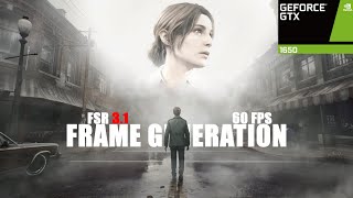 Silent Hill 2 Official Patch Adds FSR 3.1 FG! 60 FPS Best Settings on GTX 1650