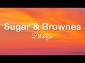 DHARIA - Sugar & Brownies (lyrics)
