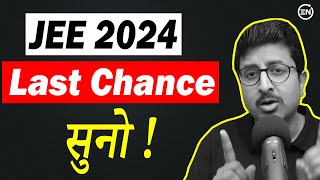 JEE 2024 - 7 Points for April Attempt | Change the Game in Last Days | Eduniti | Mohit Sir