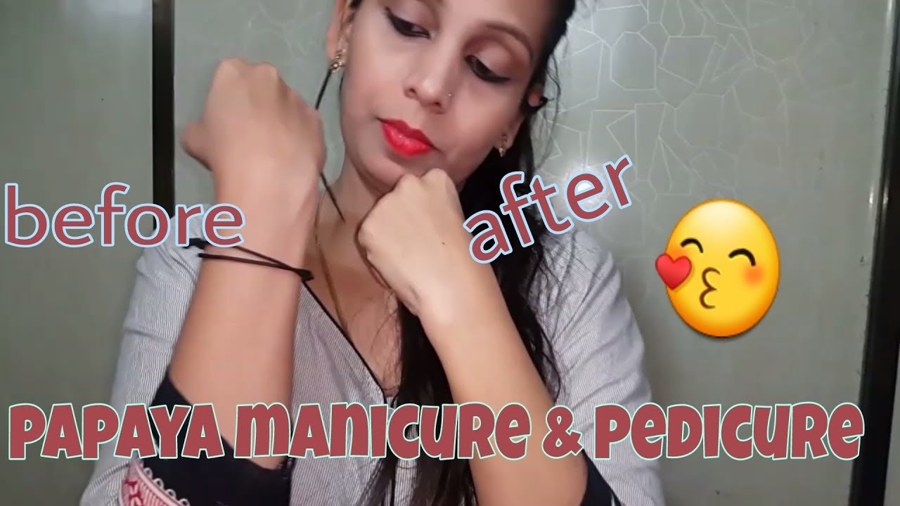 DIY papaya manicure and pedicure - YouTube