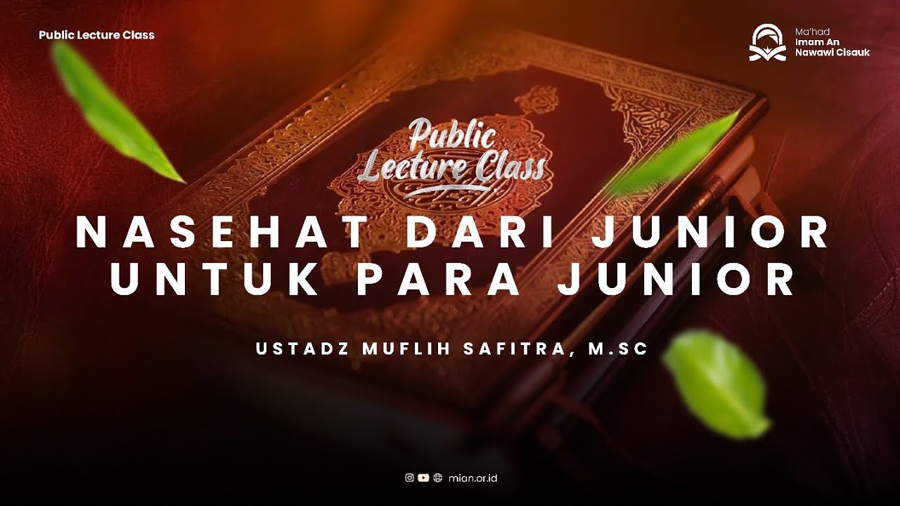 🔴 [ LIVE ] NASEHAT DARI JUNIOR UNTUK PARA JUNIOR - USTADZ MUFLIH SAFITRA, M.SC