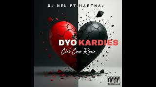 Dj Nek ft. Martha - Dyo Kardies (Club Cover Remix)