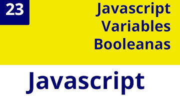 Capítulo 23 JS - Javascript Variables booleans