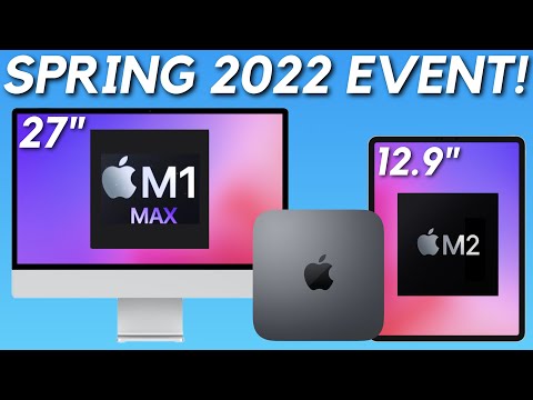 Apple Spring 2022 Event - HERE'S WHAT TO EXPECT!