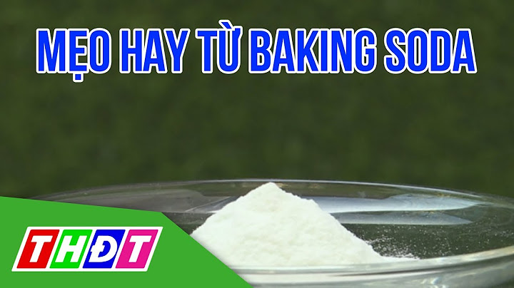 Baking soda là gì mua ở đâu năm 2024