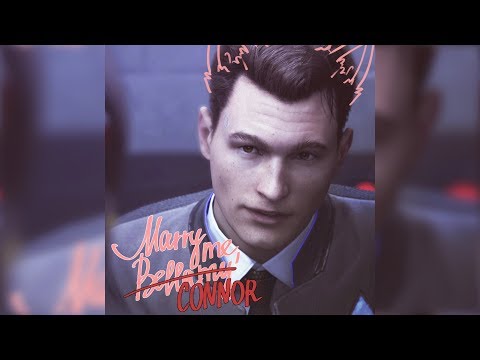 MARRY ME, BELLAMY – CONNOR (DETROIT: BECOME HUMAN SONG)