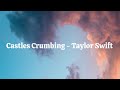 Castles Crumbling - Taylor Swift (Taylor’s Version) (From The Vault)[Lyrics]