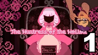 The Huntress of The Hollow - PART 1: A GOOD BOY!! - SevenisYellow Lets Play
