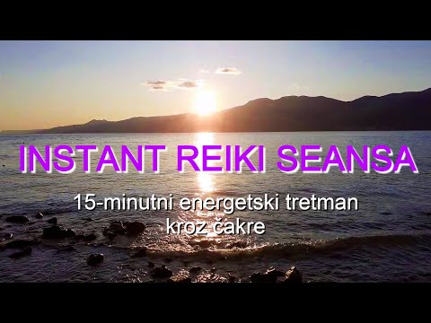 Instant Reiki seansa, 15-minutni energetski tretman kroz čakre