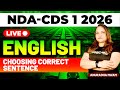 NDA &amp; CDS 1 2026 Exam English Live - Choosing the Correct Sentence