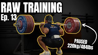 DEEP Pause Squats | RAW TRAINING Ep. 13