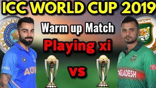 World cup 2019 || india vs bangladesh 2nd warm-up match playing 11
against