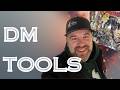 DM Tools: What You Need and What You Don’t