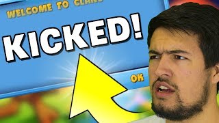 KICKED OUT OF MY CLAN!