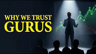 Why We Keep Trusting the Wrong Gurus