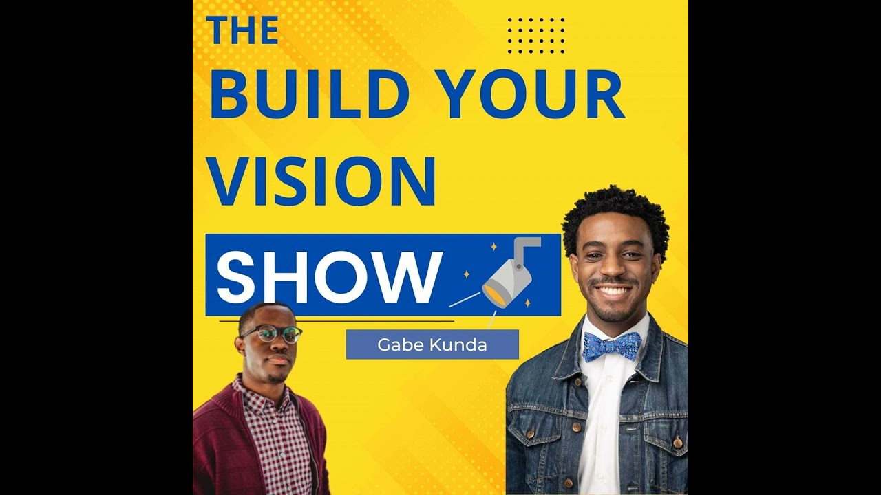 #50 Build Your Dream Into A Reality with Gabe Kunda