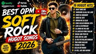 BEST OPM Soft Rock Love Ballads 2026 – Heartfelt Tagalog Songs for Late Night Senti Moments