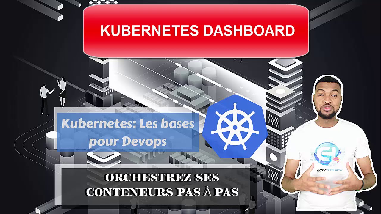 Kubernetes Formation FR - Déployez le Kubernetes dashboard en 12 ...