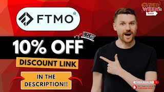 FTMO Cyber Week 10% OFF — Official Verified Discount Link (In The Description)