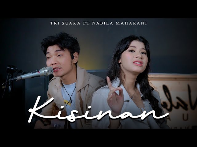 KISINAN (MASDDDHO) - NABILA MAHARANI Ft. TRI SUAKA (ACOUSTIC) class=