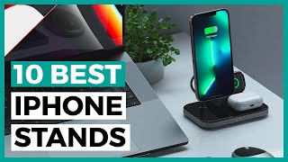 Best iPhone Stands in 2024  How to find a good iPhone Stand?