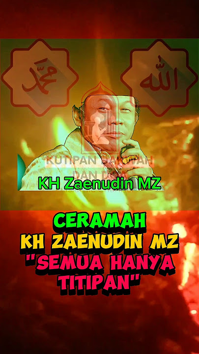 Lecture by KH Zaenudin MZ 'Everything is Just a Deposit' #lecture #khzaenudinmz #preaching #gener...