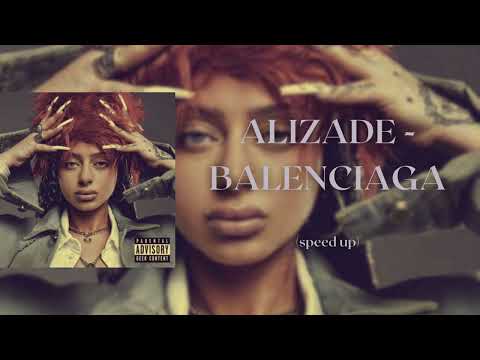 ALIZADE - BALENCIAGA (speed up)