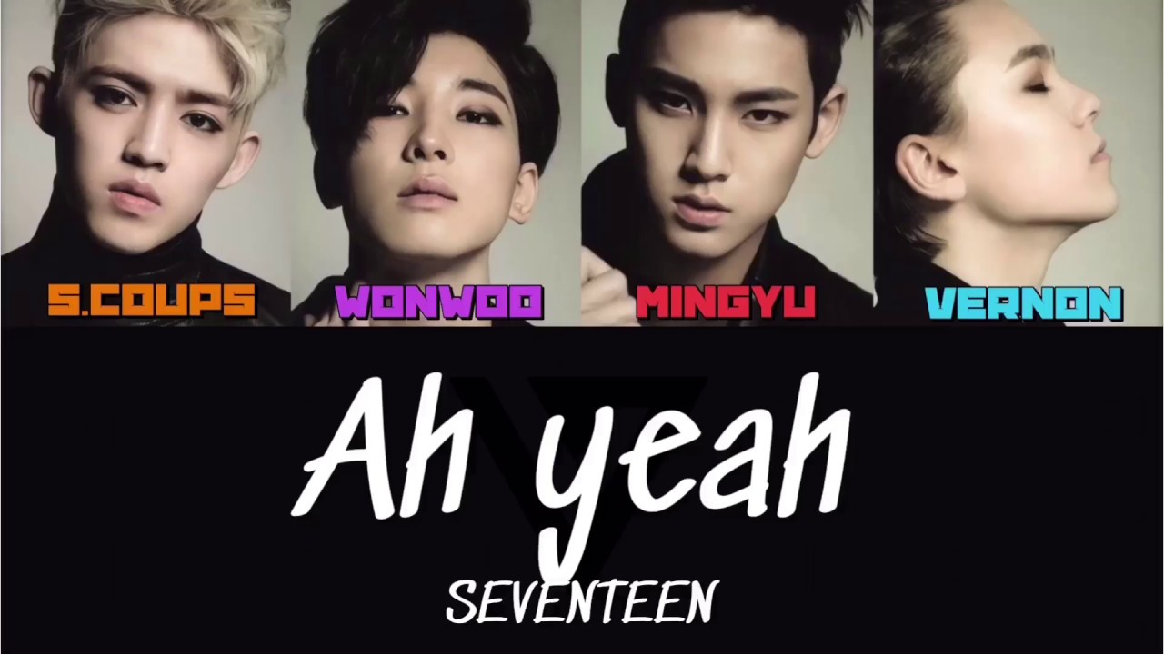 【カナルビ】Ah yeah/Hiphop team(From SEVENTEEN)/세븐틴/日本語訳/歌詞