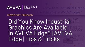 Did You Know Industrial Graphics Are Available in AVEVA Edge? | AVEVA Edge | Tips & Tricks