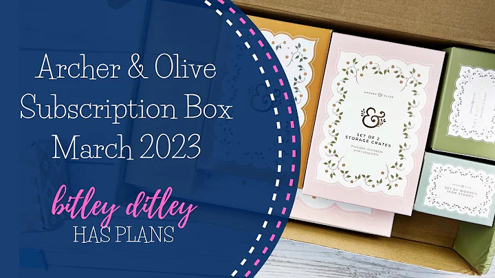 Archer & Olive Subscription Box | March 2023