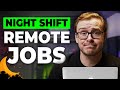 13 Remote Jobs You Can Do At Night