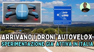 MULTE A RAFFICA DAI DRONI AUTOVELOX: LA SPERIMENTAZIONE IN ITALIA SPAVENTA GLI AUTOMOBILISTI