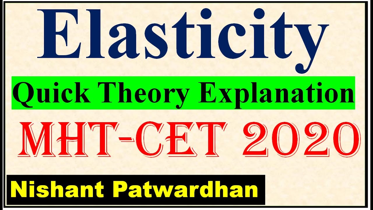 ELASTICITY LECTURE MHTCET 2020 MHTCET PREPARATION