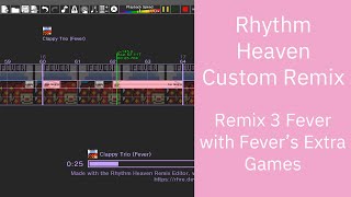 Rhythm Heaven Custom Remix- Remix 3 Fever with Extra Games