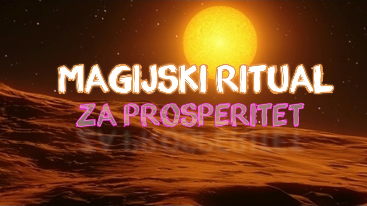Magijski Ritual Magijski ritual za PROSPERITET - YouTube