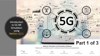 Webinar: Introduction to 5G NR Simulation using NetSim v12.1 Part 1 of 3 (May 2020)