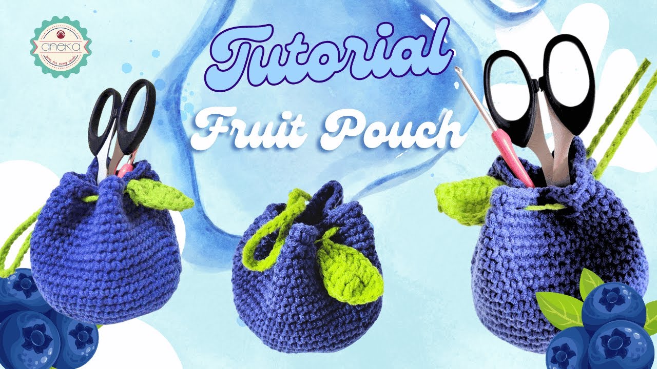 Tutorial Fruit Pouch / Rajut Tas Buah Blueberry untuk Pemula / Kit Merajut