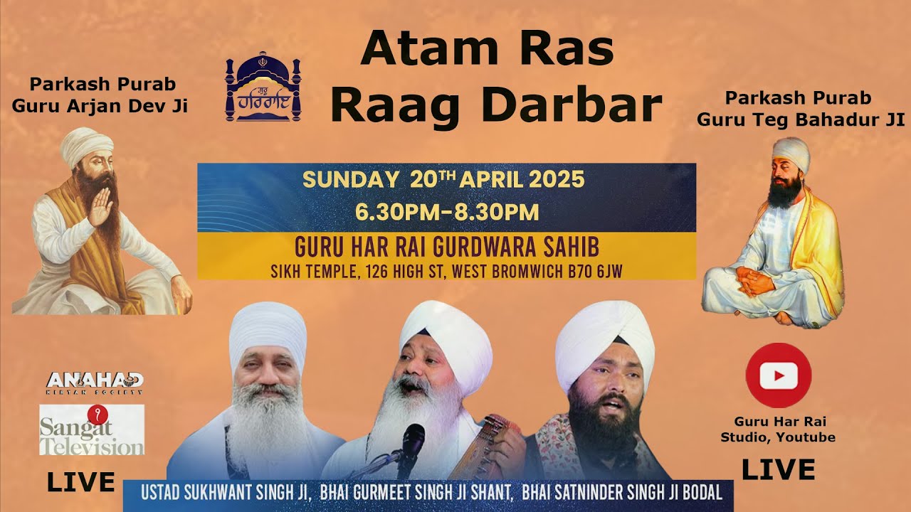 AtamRas Raag Darbar Principle Sukhwant Singh , Bhai Gurmeet Singh Shant & Bhai Satninder Singh Bodal