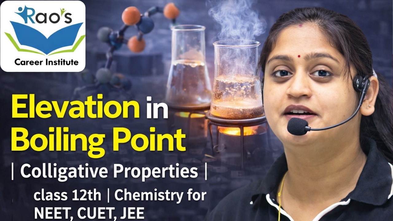 Elevation in Boiling Point | Colligative Properties | class 12th | Chemistry for NEET, CUET, JEE