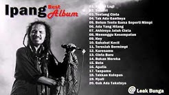 IPANG  BIP    FULL ALBUM   LAGU INDONESIA TERBARU & TERPOPULER  - Durasi: 1:16:59. 