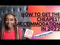 10 TIPS FOR GETTING THE BEST AND CHEAPEST ACCOMMODATION IN 2022 | WHICH SITES YOU SHOULD BE USING