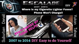 Cadillac Escalade 07 - 2014 Where is the Cigarette Lighter / Aux Fuses -Cell Phone won&#39;t charge -DIY