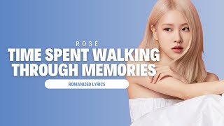 Download Rose 'time Spent Walking Through Memories' Lyrics Video MP3 Rose 'time Spent Walking Through Memories' Lyrics