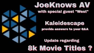 JoeRod and West, Strato K Q&A and 8k movie titles