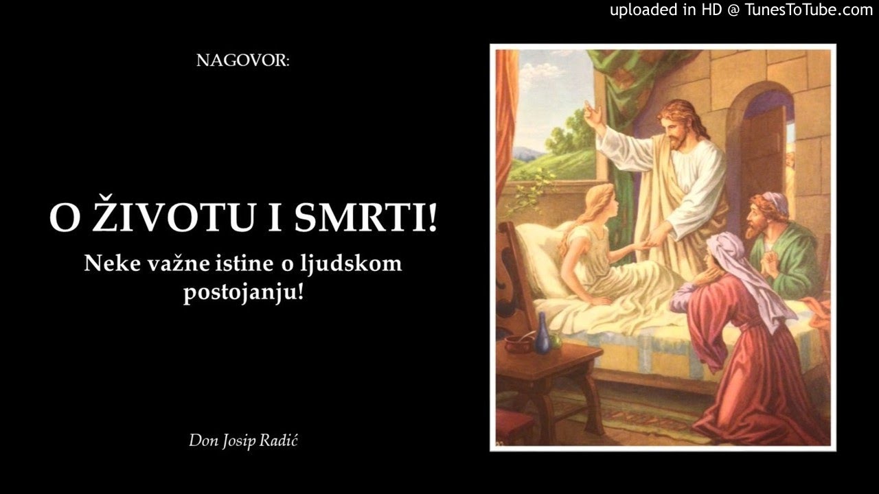 O ŽIVOTU I SMRTI! Neke važne istine o ljudskom postojanju!